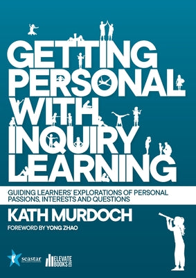 Cover Image for Getting Personal with Inquiry Learning -- Kath Murdoch, Paperback