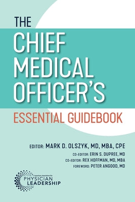 Cover Image for The Chief Medical Officer's Essential Guidebook -- Mark D. Olszyk, Paperback
