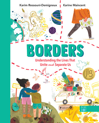 Cover Image for Borders: Understanding the Lines That Unite and Separate Us -- Karim Ressouni-Demigneux, Hardcover