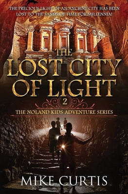 Cover Image for The Lost City of Light -- Mike Curtis, Paperback