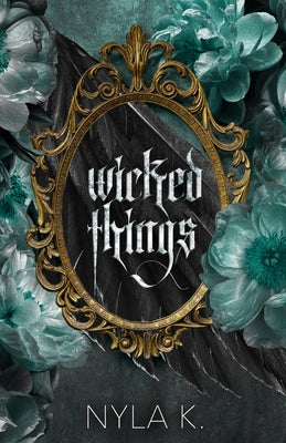 Cover Image for Wicked Things: A Collection of Paranormal/Monster MM Romance Novellas -- Nyla K, Paperback