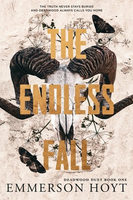 Cover Image for The Endless Fall: Deadwood Duet Book 1 -- Emmerson Hoyt, Paperback