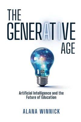 Cover Image for The Generative Age -- Alana Winnick, Paperback