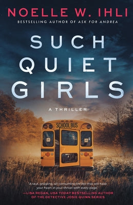 Cover Image for Such Quiet Girls -- Noelle West Ihli, Paperback