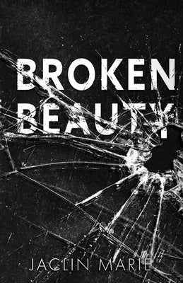 Cover Image for Broken Beauty -- Jaclin Marie, Paperback