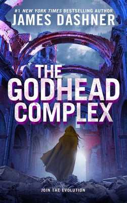 Cover Image for The Godhead Complex -- James Dashner, Paperback