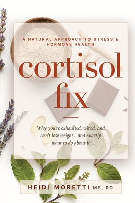 Cover Image for Cortisol Fix -- Moretti, Paperback