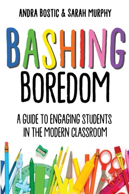 Cover Image for Bashing Boredom -- Andra Bostic, Paperback