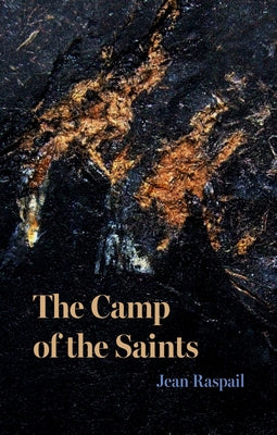 The Camp of the Saints -- Jean Raspail, Paperback