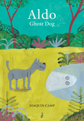Cover Image for Aldo: Ghost Dog -- Joaquín Camp, Hardcover