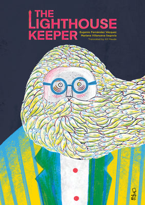 Cover Image for The Lighthouse Keeper -- Eugenio Fernández Vázquez, Hardcover