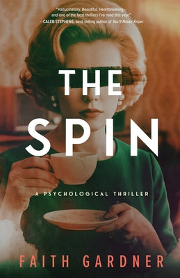 Cover Image for The Spin -- Faith Gardner, Paperback