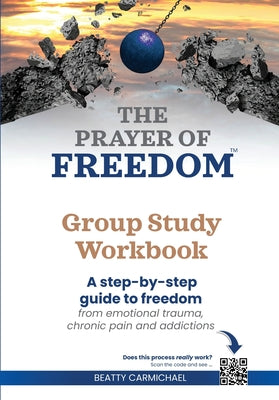 Cover Image for The Prayer of Freedom Group Study Workbook -- Beatty Carmichael, Paperback
