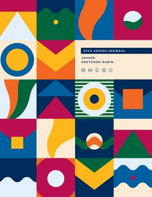 Cover Image for Five-Senses Journal: A Journal by Gretchen Rubin -- Gretchen Rubin, Hardcover