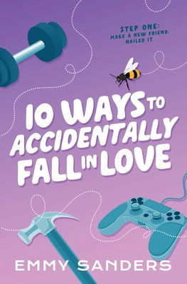 Cover Image for 10 Ways to Accidentally Fall in Love: Alternate Cover -- Emmy Sanders, Paperback