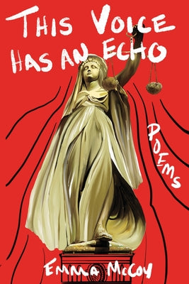 Cover Image for This Voice Has an Echo -- Emma McCoy, Paperback