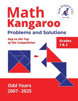 Cover Image for Math Kangaroo Problems and Solutions - Grades 1 & 2 - Odd Years -- Math Kangaroo USA, Paperback