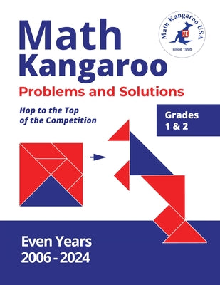 Cover Image for Math Kangaroo Problems and Solutions - Grades 1 & 2 - Even Years -- Math Kangaroo USA, Paperback