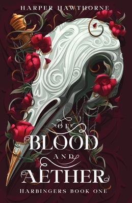 Cover Image for Of Blood and Aether: Harbingers Book One -- Harper Hawthorne, Paperback