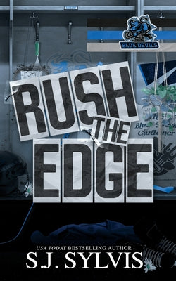 Cover Image for Rush the Edge: A Brother's Best Friend Hockey Romance: A Brother's -- Sj Sylvis, Paperback