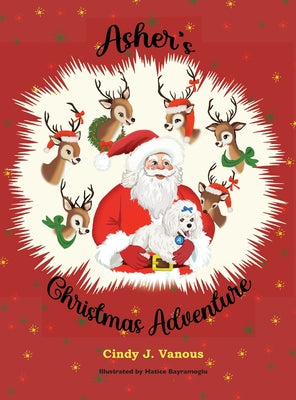 Cover Image for Asher's Christmas Adventure -- Cindy J. Vanous, Hardcover