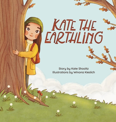Cover Image for Kate the Earthling -- Kate Shooltz, Hardcover