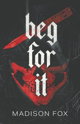 Cover Image for Beg For It: Dark Romance Novella -- Madison Fox, Paperback