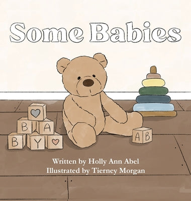 Cover Image for Some Babies -- Holly Ann Abel, Hardcover
