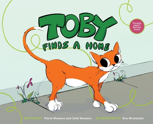 Cover Image for Toby Finds a Home: A story about homelessness -- Marie Showers, Hardcover