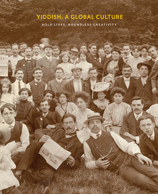 Cover Image for Yiddish: A Global Culture: Bold Lives, Boundless Creativity -- David Mazower, Hardcover