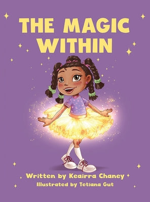 Cover Image for The Magic Within -- Keairra Chaney, Hardcover