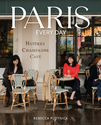 Cover Image for Paris Every Day -- Rebecca Plotnick, Hardcover