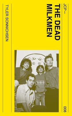 Cover Image for The Dead Milkmen -- Tyler Sonnichsen, Paperback
