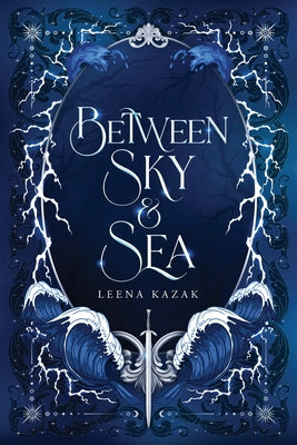 Cover Image for Between Sky & Sea -- Leena Kazak, Paperback