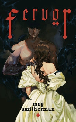 Cover Image for Fervor -- Meg Smitherman, Paperback
