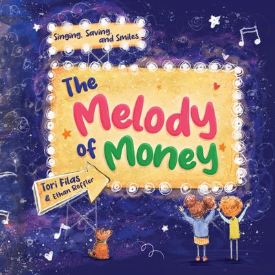 Cover Image for The Melody of Money: Singing, Saving, and Smiles -- Tori Filas, Paperback