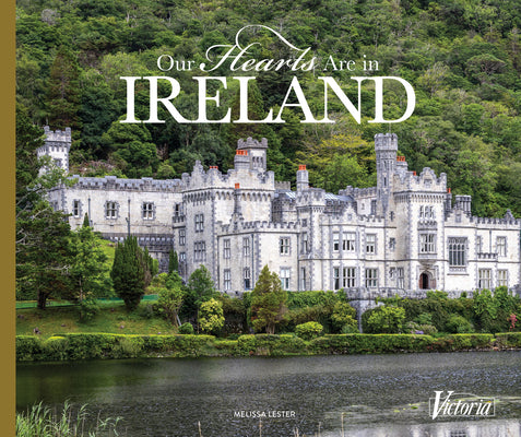Cover Image for Our Hearts Are in Ireland -- Melissa Lester, Hardcover