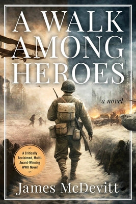 Cover Image for A Walk Among Heroes -- James McDevitt, Paperback