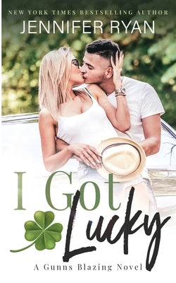 Cover Image for I Got Lucky -- Jennifer Ryan, Paperback