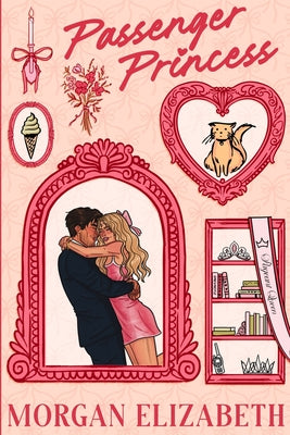 Cover Image for Passenger Princess (New Character Cover) -- Morgan Elizabeth, Paperback