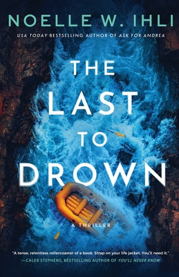 Cover Image for The Last to Drown -- Noelle W. Ihli, Paperback