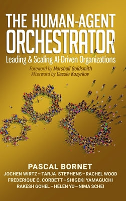 Cover Image for The Human-Agent Orchestrator -- Pascal Bornet, Hardcover