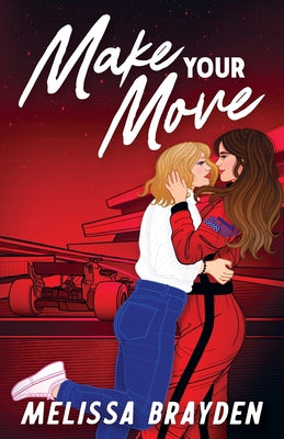 Cover Image for Make Your Move -- Melissa Brayden, Paperback