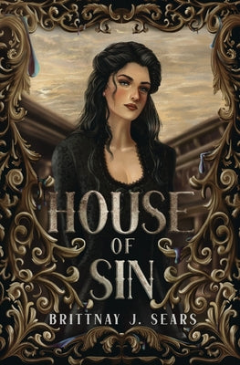 Cover Image for House of Sin -- Brittnay J. Sears, Paperback
