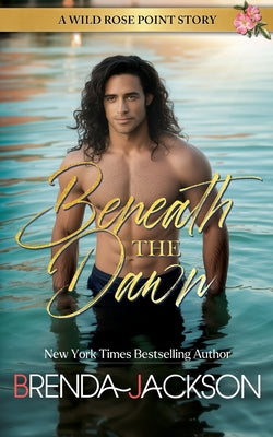 Cover Image for Beneath the Dawn -- Brenda Jackson, Paperback