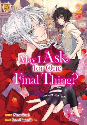 Cover Image for May I Ask for One Final Thing?, Vol 2 -- Nana Otori, Paperback