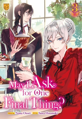 Cover Image for May I Ask for One Final Thing?, Vol 3 -- Nana Otori, Paperback