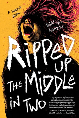 Cover Image for Ripped Up the Middle in Two -- Viggy Parr Hampton, Paperback