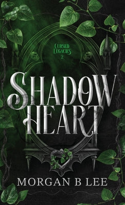 Cover Image for Shadow Heart: A Paranormal Reverse Harem Romance -- Morgan B. Lee, Hardcover
