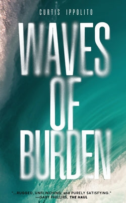 Cover Image for Waves of Burden -- Curtis Ippolito, Paperback